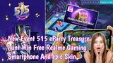 New Event 515 Treasure hunt Win Epic skin and Realme Gaming Smartphone in Mobile Legends