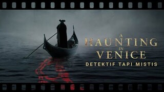 review A Haunting in Venice: Detektif Tapi Mistis