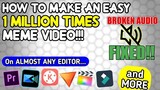 How to: 1 Million Times Meme Video on almost any editor | Full Video & Audio Tutorial