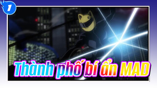 Thành phố bí ẩn!!|MAD - Bản phối hiệu đính_B1