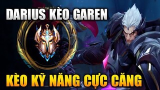 [LMHT Tốc Chiến] Darius Kèo Garen Rank Thách Đấu Kèo Kỹ Năng Cực Căng Trong Liên Minh Tốc Chiến