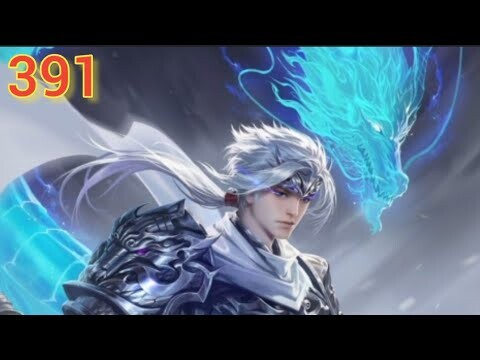 Dragon Prince Yuan ( Yuan zun ) || Episode = 391 in Hindi || Anime Akash