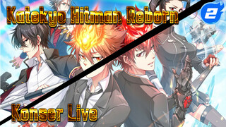 Katekyo Hitman Reborn
Konser Live_2