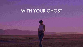 DANCING WITH YOUR GHOST (Lyric Video)_Sasha Alex Sloan