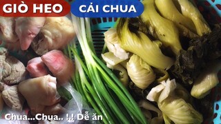 Cách Làm Món Giò Heo nấu Cải Chua - Tết 2019 - làm món ăn chua chua đở ngán