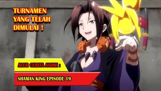 BABAK UTAMA SHAMAN FIGHT DIMULAI - SHAMAN KING (2021) #EP19