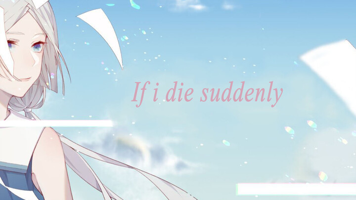 [VOCALOID·UTAU] Xing Chen - If I suddenly die