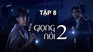 Giọng Nói 2 - Tập 8 | Lồng Tiếng Việt