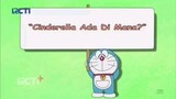 Doraemon Bahasa Indonesia - "Cinderella Ada Di Mana?"