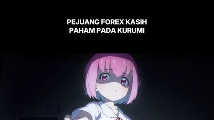PEJUANG FOREX KASIH PAHAM PADA KURUMI