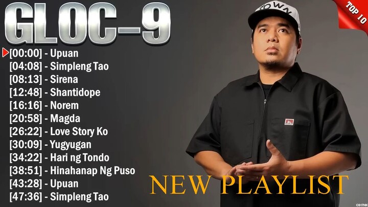 Gloc-9 NEW Greatest Hits ~ OPM Rap Rap Music ~ Top 10 OPM Rap Hits Of All Time