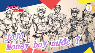 [Cuộc Phiêu Lưu Kỳ Quái Của JoJo] Vẽ money boy nước Ý với chiếc bút rẻ tiền - Ăn mặc cực hoa mỹ_3