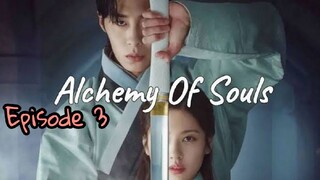 ALCHEMY OF SOULS EPISODE 3 ENG SUB (SEASON 1)