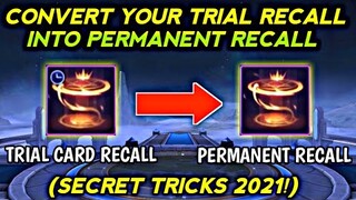 TRICKS! TRIAL CARD RECALL CONVERT TO PERMANENT RECALL (WORKING 100%) MOBILE LEGENDS
