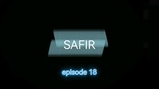 S A F I R EP18
