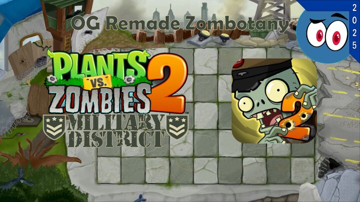 Zombotany (Whisperjas Style) Military District OG Version FanMade | 军区 | PvZ 2 | Mr. Papirin