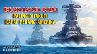 SENJAT4 JEPANG PALING DITAKUTI KAPAL AMERIKA, Alur film