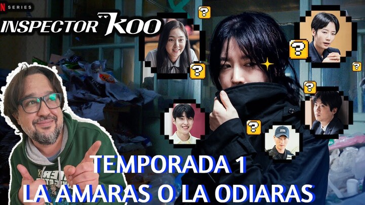 INSPECTOR KOO | INSPECTORA KOO Kdrama Netflix | Resumen, Análisis y opinión SPOILERS