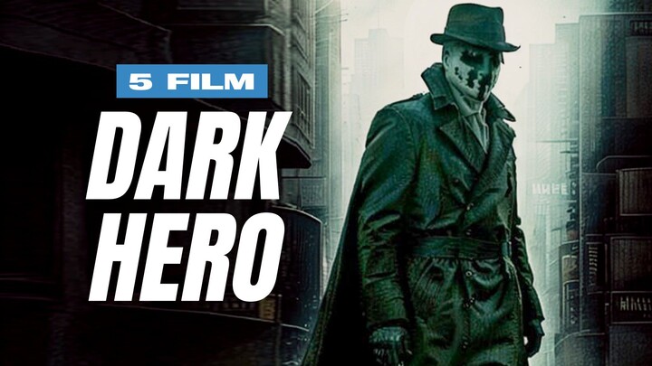 5 Film Action Dark Hero Brutal Terbaik