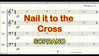 Nail It To The Cross |  Choir | Soprano