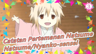 [Catatan Pertemanan Natsume] Natsume Lembut, Nyanko-sensei Licik, Tama Imut_3