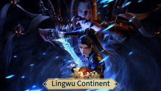 Lingwu Continent Eps 10