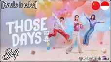 [Sub Indo] Those Days – Eps. 34 (2025)