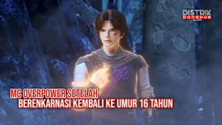 MC OVERPOWER SETELAH BERENKARNASI KEMBALI KE UMUR 16 TAHUN