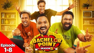 Bachelor Point Season 5 | Episode 1-8 || Full All Episode