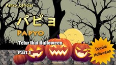 Papyo ikutan Halloween hari pertama