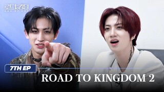 🇰🇷EP. 7 ROAD TO KINGDOM 2: ACE OF ACE (2024) HD | ENG SUB | SURVIVAL SHOW