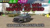 top 5 cars with best top speed in car parking multiplayer v4.8.4 new update 2021