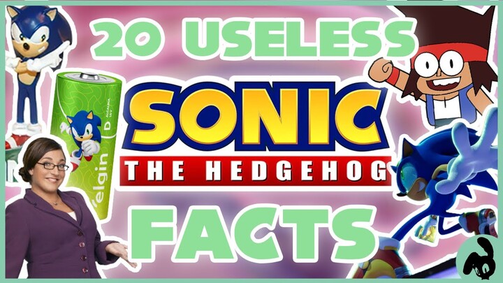 20 Useless Sonic The Hedgehog Facts! S2 E3