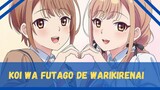 Review anime koi wa futago de warikirenai