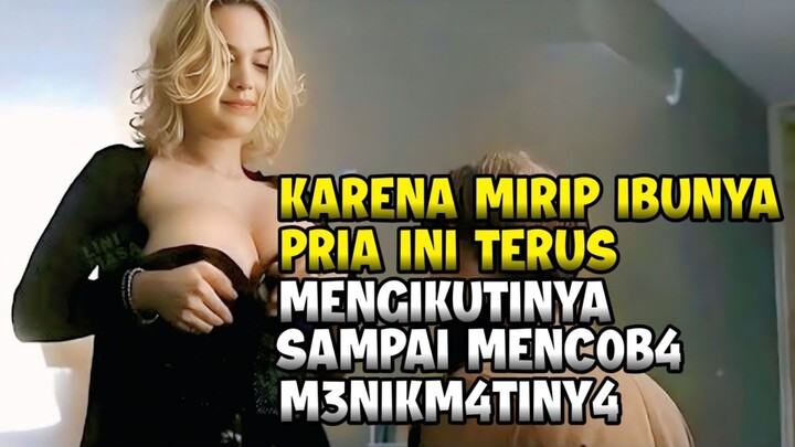 Pria Ini Sangat Terobsesi Pada Wanita Yang Sangat Mirip Dengan Ibunya Yang Sudah Meninggal