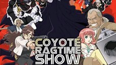 Coyote Ragtime show episode 1 (tagalog dub)