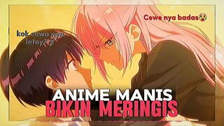 Anime manis bikin meringis!!😩Perpaduan cewe badas dan cowo gemes bikin salting🥵