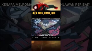 KENAPA MELROMARC MEMBENCI PAHLAWAN PERISAI?