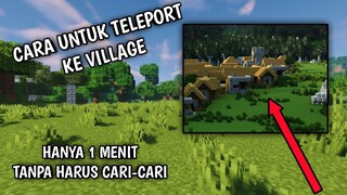 CARA BERPINDAH TEMPAT/TELEPORT KE VILLAGE HANYA BUTUH 1 MENIT!!!