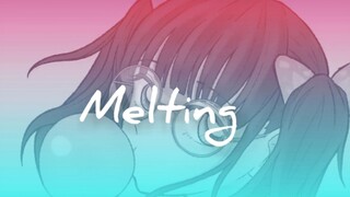 Melting「Speed Up」