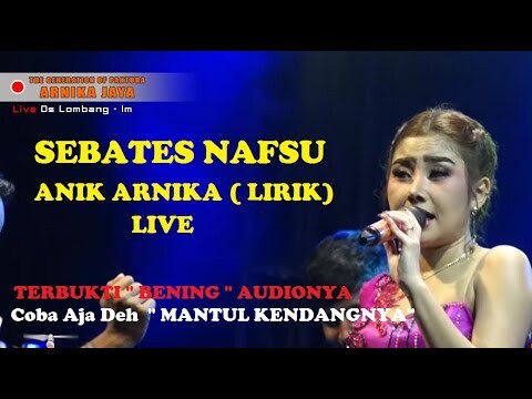 SEBATAS NAFSU - ANIK ARNIKA (LIRIK)