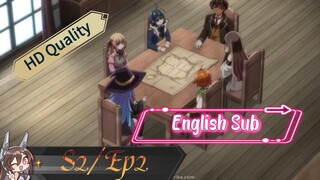 As a Reincarnated Aristocrat, I'll Use My Appraisal Skill to Rise in the World S2 Ep2 English Sub