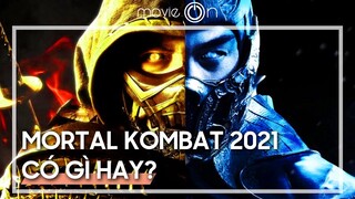 MORTAL KOMBAT 2021 có gì hay? | movieON