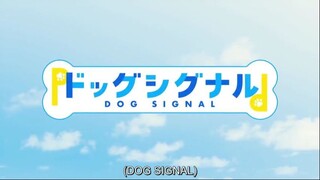 dog signal ep 7