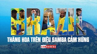 BRAZIL GIÀNH VÉ ĐẾN WORLD CUP 2022 | SỰ KHOA HỌC THĂNG HOA TRÊN ĐIỆU SAMBA CẢM HỨNG