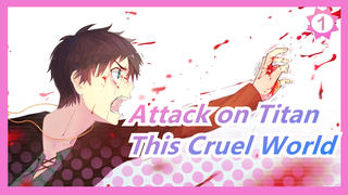 [Attack on Titan/Youtube] This Cruel World, Zurik 23M_1