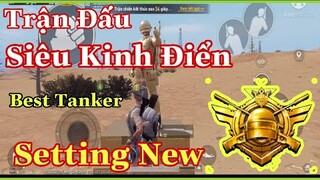 New Setting😱 Trận Đấu Kinh Điển Rank Quán Quân[PUBG Mobile] 40 Kill + Best Tanker | NhâmHN TV