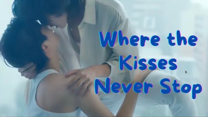 Where the Kisses never Stop ❤️ Part 1