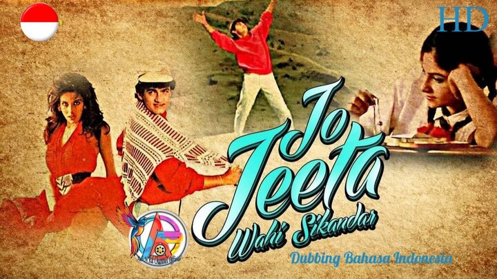 Jo Jeeta Wohi Sikandar (1992) Dubbing Bahasa Indonesia