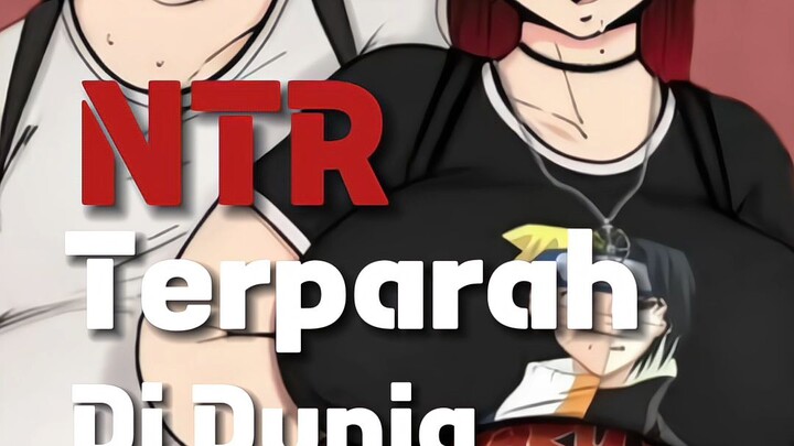 NTR TERPARAH DI DUNIA ANIMANGA
